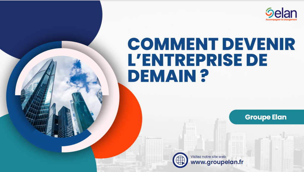 Comment devenir l’entreprise de demain
