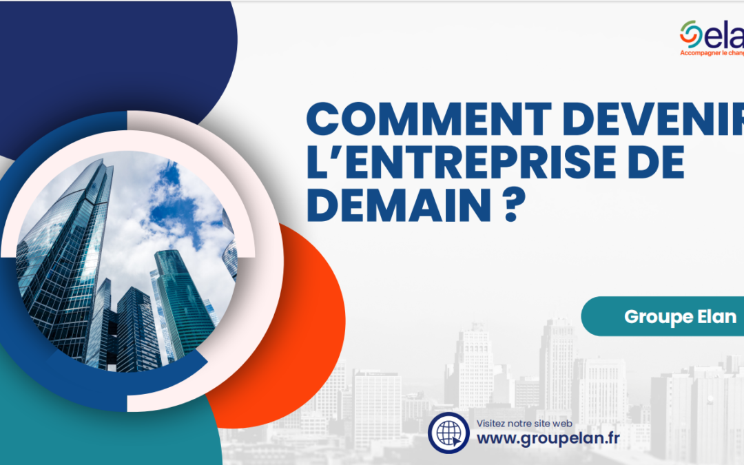 Comment devenir l’entreprise de demain